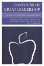 Contours of Great Leadership: The Science, Art, and Wisdom of Outstanding Practice