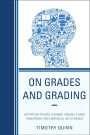 On Grades and Grading: Supporting Student Learning through a More Transparent and Purposeful Use of Grades