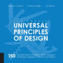 Universal Principles of Design, Revised and Updated: 125 Ways to Enhance Usability, Influence Perception, Increase Appeal, Make Better Design Decisions, and Teach through Design