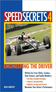 Title: Speed Secrets 4: Engineering the Driver, Author: Ross Bentley