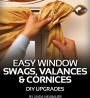 The Complete Photo Guide to Window Treatments, 2nd Edition