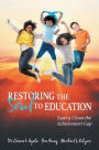 Restoring the Soul to Education: Equity Closes the Achievement Gap