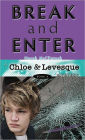 Chloe & Levesque Book 4, Break and Enter