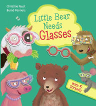 Title: Little Bear Needs Glasses, Author: Bernd Penners
