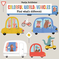 Title: Colorful World: Vehicles, Author: Nastja Holtfreter