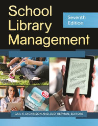 Title: School Library Management / Edition 7, Author: Gail K. Dickinson