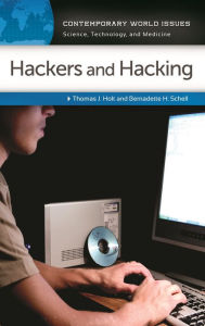 Title: Hackers and Hacking: A Reference Handbook, Author: Thomas J. Holt