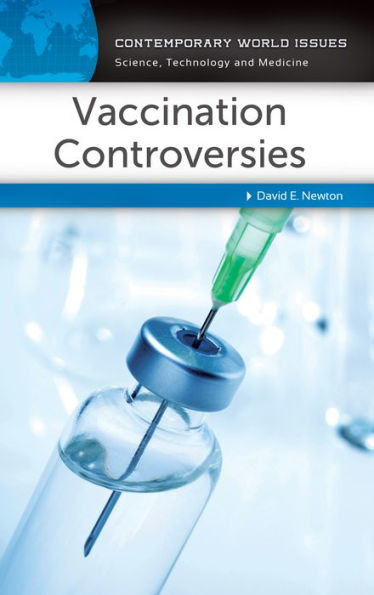 Vaccination Controversies: A Reference Handbook: A Reference Handbook