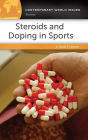 Steroids and Doping in Sports: A Reference Handbook