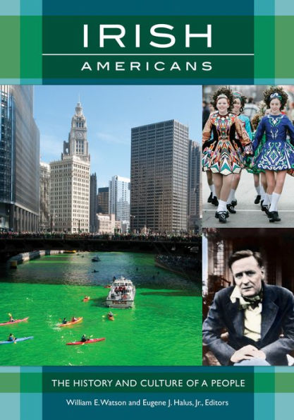 Irish Americans: The History and Culture of a People: The History and Culture of a People
