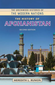 Title: The History of Afghanistan, 2nd Edition, Author: Meredith L. Runion