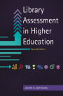 Library Assessment in Higher Education, 2nd Edition