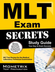 Title: MLT Exam Secrets Study Guide, Author: MLT Exam Secrets Test Prep Staff