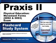 Title: Praxis II Physical Education: Movement Forms (0092 & 0093) Exam Flashcard Study System, Author: Praxis II Exam Secrets Test Prep Staff