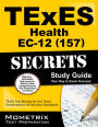 TExES (157) Health EC-12 Exam Secrets Study Guide