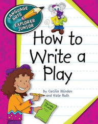 Title: How to Write a Play, Author: Cecilia Minden