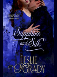 Title: Sapphire and Silk, Author: Leslie O'Grady