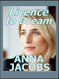 Title: Licence to Dream, Author: Anna Jacobs