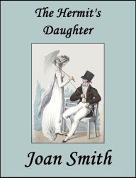Title: The Hermit's Daughter, Author: Joan Smith