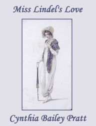 Title: Miss Lindel's Love, Author: Cynthia Pratt