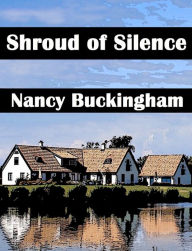 Title: Shroud of Silence, Author: Nancy Buckingham