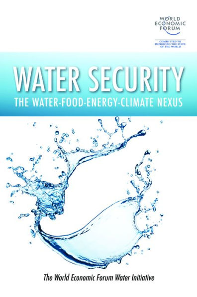 Water Security The Water Food Energy Climate Nexus By The World