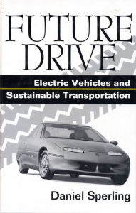 Title: Future Drive: Electric Vehicles And Sustainable Transportation, Author: Daniel Sperling
