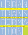 Urban Transformation: Understanding City Form and Design