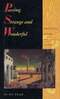 Passing Strange and Wonderful: Aesthetics Nature And Culture