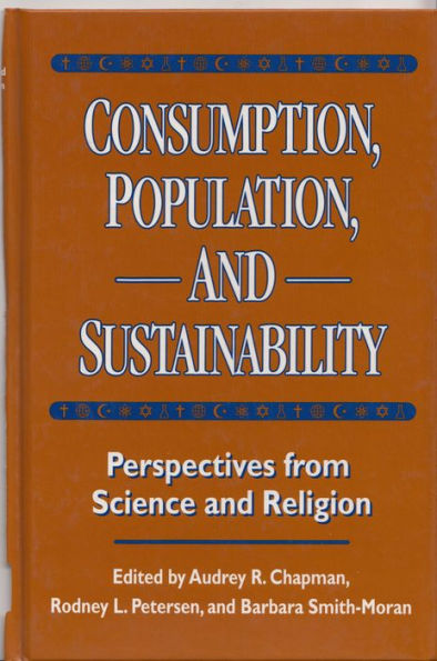 Consumption, Population, and Sustainability: Perspectives From Science And Religion