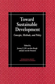 Title: Toward Sustainable Development: Concepts, Methods, and Policy, Author: International Society for Ecological Economics