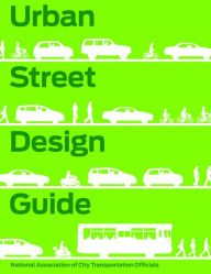 Title: Urban Street Design Guide, Author: National Association of City Transportation Officials