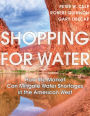 Shopping for Water: How the Market Can Mitigate Water Shortages in the American West