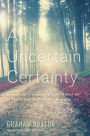An Uncertain Certainty: Snapshots in a Journey from ''Either-Or'' to ''Both-And'' in Christian Ministry