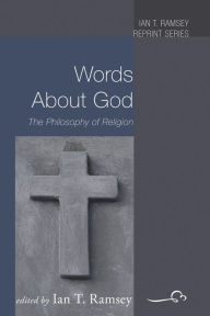Title: Words About God, Author: Ian T Ramsey