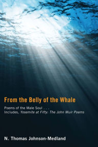 Title: From the Belly of the Whale, Author: N. Thomas Johnson-Medland