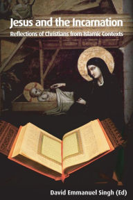 Title: Jesus and the Incarnation, Author: David Emmanuel Singh