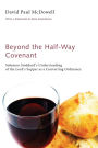 Beyond the Half-Way Covenant: Solomon Stoddard's Understanding of the Lord's Supper as a Converting Ordinance