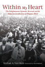 Within My Heart: The Enlightenment Epistemic Reversal and the Subjective Justification of Religious Belief