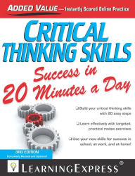 Title: Critical Thinking Skills Success in 20 Minutes a Day, Author: LearningExpress LLC Editors