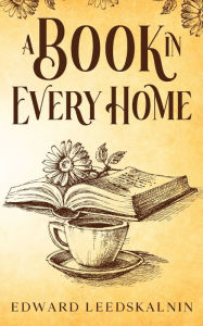 Title: A Book in Every Home, Author: Edward Leedskalnin