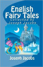 English Fairy Tales Collected by Joseph Jacobs