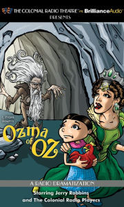 Ozma of Oz: A Radio Dramatization
