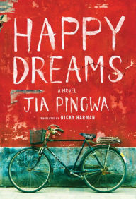 Title: Happy Dreams, Author: Jia Pingwa