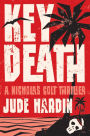 Key Death (Nicholas Colt Series #4)