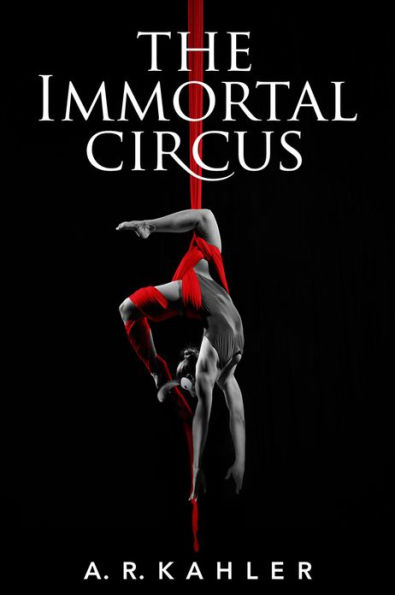 The Immortal Circus