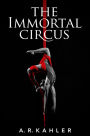 The Immortal Circus