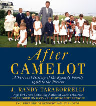 After Camelot: A Personal History of the Kennedy Family--1968 to the Present