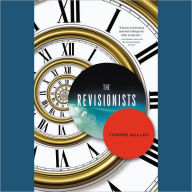Title: The Revisionists : Library Edition, Author: Thomas Mullen