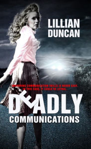 Title: Deadly Communications, Author: Lillian Duncan